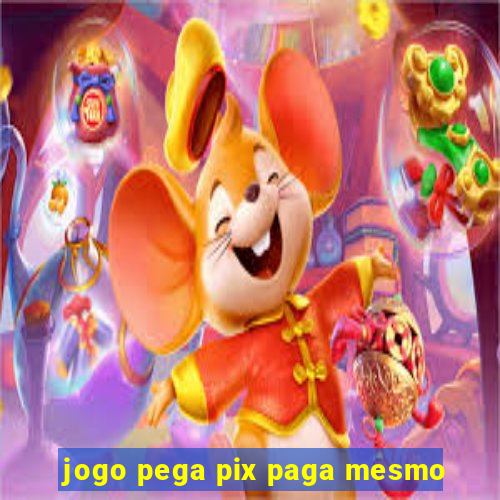 jogo pega pix paga mesmo